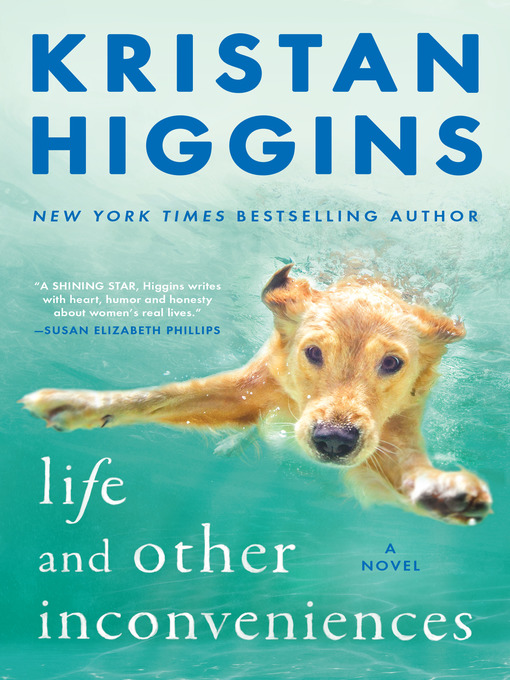 Title details for Life and Other Inconveniences by Kristan Higgins - Available